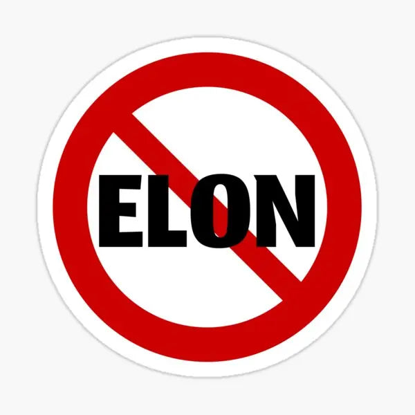 No Elon Anti-Elon Musk Sticker